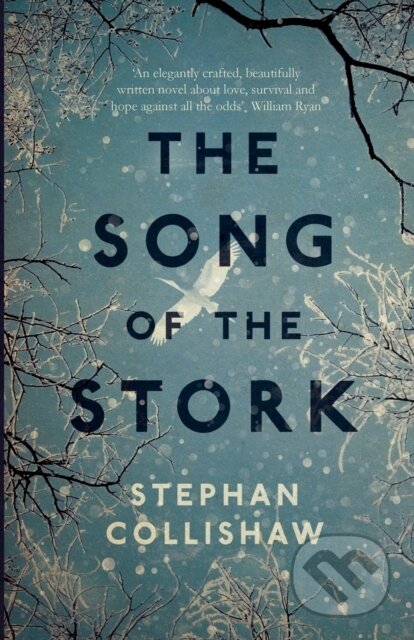 Kniha: The Song of the Stork (Stephan Collishaw). Legend Press Ltd, 2017 Kniha: The Song of the Stork (Stephan Collishaw). Legend Press Ltd, 2017