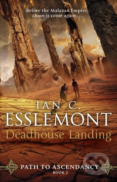 Kniha: Deadhouse Landing (Ian C Esslemont). Bantam Books, 2018 Kniha: Deadhouse Landing (Ian C Esslemont). Bantam Books, 2018