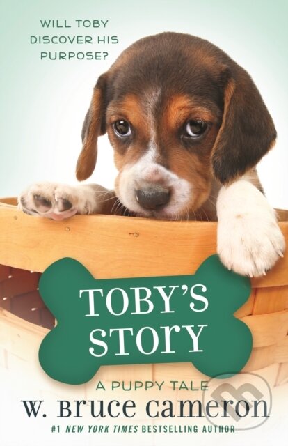 Kniha: Toby's Story (W. Bruce Cameron). Starscape, 2019 Kniha: Toby's Story (W. Bruce Cameron). Starscape, 2019