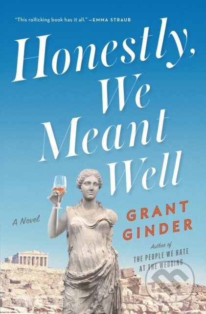 Kniha: Honestly, We Meant Well (Grant Ginder). Flatiron Books, 2019 Kniha: Honestly, We Meant Well (Grant Ginder). Flatiron Books, 2019