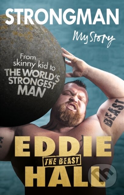 Kniha: Strongman (Eddie 'The Beast' Hall). Virgin Books, 2018 Kniha: Strongman (Eddie 'The Beast' Hall). Virgin Books, 2018