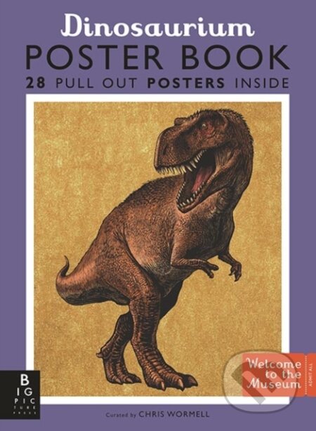 Kniha: Dinosaurium Poster Book (Lily Murray). Big Picture, 2018 Kniha: Dinosaurium Poster Book (Lily Murray). Big Picture, 2018