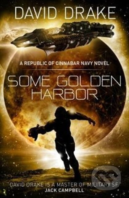 Kniha: Some Golden Harbor (David Drake). Titan Books, 2017 Kniha: Some Golden Harbor (David Drake). Titan Books, 2017