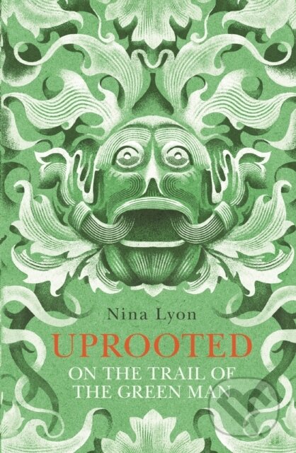 Kniha: Uprooted (Nina Lyon). Faber and Faber, 2017 Kniha: Uprooted (Nina Lyon). Faber and Faber, 2017