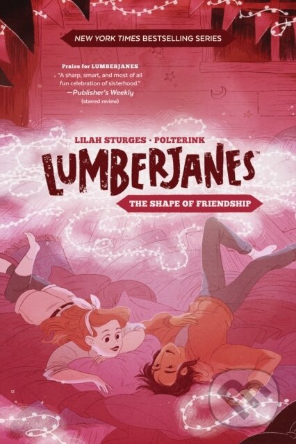 Kniha: Lumberjanes Original Graphic Novel: The Shape of Friendship (Lilah Sturges). , 2019 Kniha: Lumberjanes Original Graphic Novel: The Shape of Friendship (Lilah Sturges). , 2019