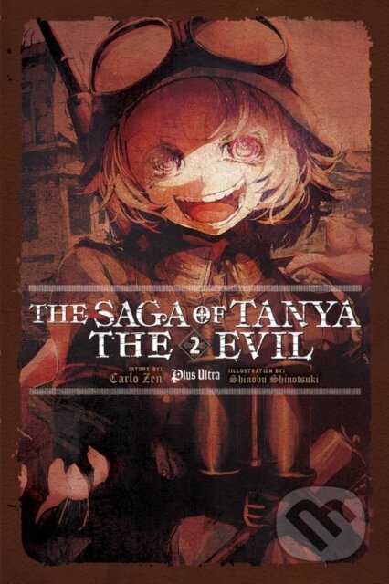 Kniha: The Saga of Tanya the Evil, Vol. 2 (light novel) (Carlo Zen a Shinobu Shinotsuki). Yen Press, 2018 Kniha: The Saga of Tanya the Evil, Vol. 2 (light novel) (Carlo Zen a Shinobu Shinotsuki). Yen Press, 2018