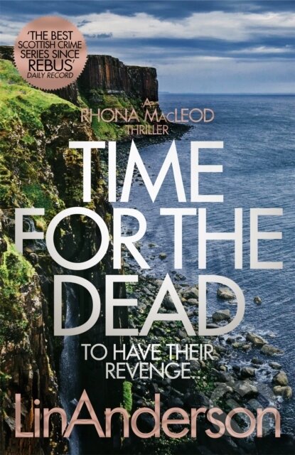 Kniha: Time for the Dead (Lin Anderson). MacMillan, 2019 Kniha: Time for the Dead (Lin Anderson). MacMillan, 2019
