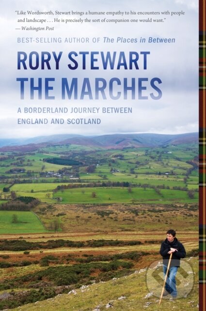 Kniha: Marches (Rory Stewart). Harper Perennial, 2017 Kniha: Marches (Rory Stewart). Harper Perennial, 2017