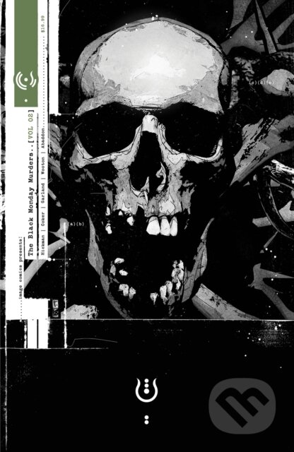 Kniha: The Black Monday Murders Volume 2 (Jonathan Hickman). Image Comics, 2018 Kniha: The Black Monday Murders Volume 2 (Jonathan Hickman). Image Comics, 2018