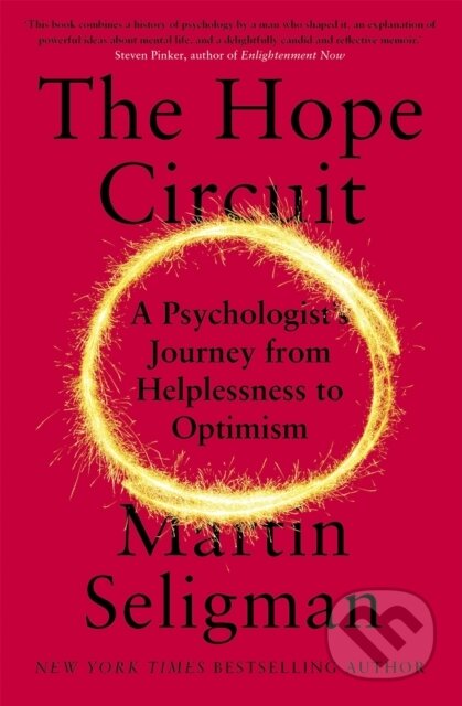 Kniha: The Hope Circuit (Martin Seligman). John Murray, 2019 Kniha: The Hope Circuit (Martin Seligman). John Murray, 2019