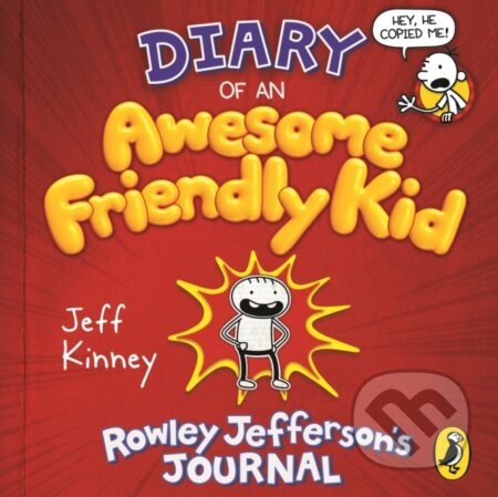 Kniha: Diary of an Awesome Friendly Kid (Jeff Kinney). Puffin Books, 2019 Kniha: Diary of an Awesome Friendly Kid (Jeff Kinney). Puffin Books, 2019