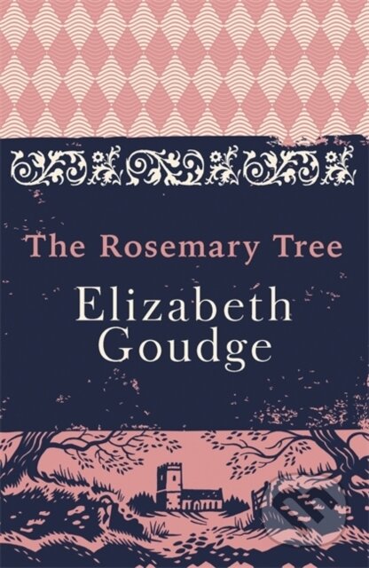 Kniha: The Rosemary Tree (Elizabeth Goudge). Hodder Paperback, 2017 Kniha: The Rosemary Tree (Elizabeth Goudge). Hodder Paperback, 2017