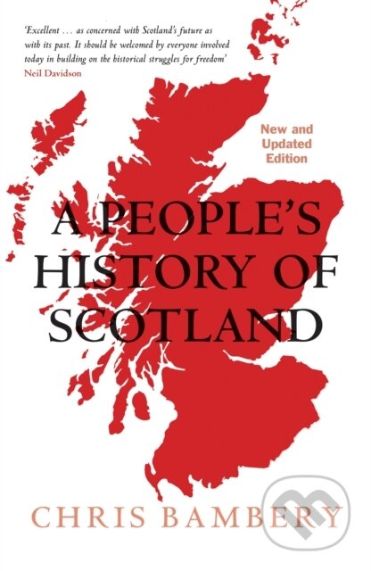 Kniha: A People's History of Scotland (Chris Bambery). Verso, 2018 Kniha: A People's History of Scotland (Chris Bambery). Verso, 2018