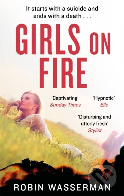 Kniha: Girls on Fire (Robin Wasserman). Abacus, 2017 Kniha: Girls on Fire (Robin Wasserman). Abacus, 2017
