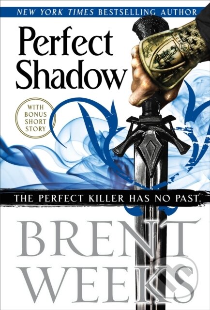 Kniha: Perfect Shadow (Brent Weeks). Orbit, 2017 Kniha: Perfect Shadow (Brent Weeks). Orbit, 2017