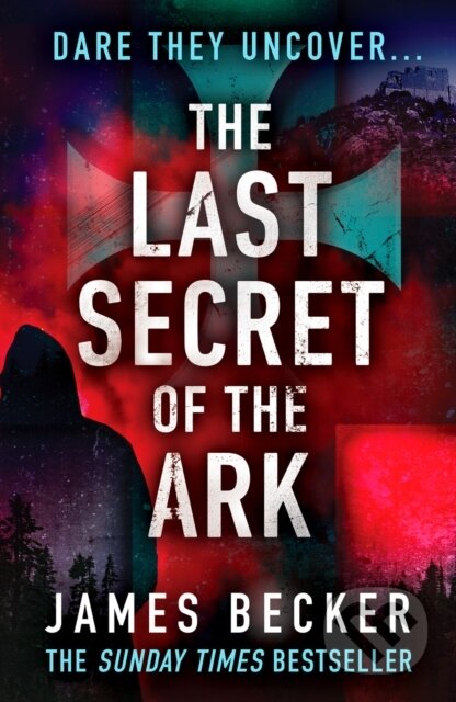 Kniha: The Last Secret of the Ark (James Becker). Canelo, 2020 Kniha: The Last Secret of the Ark (James Becker). Canelo, 2020