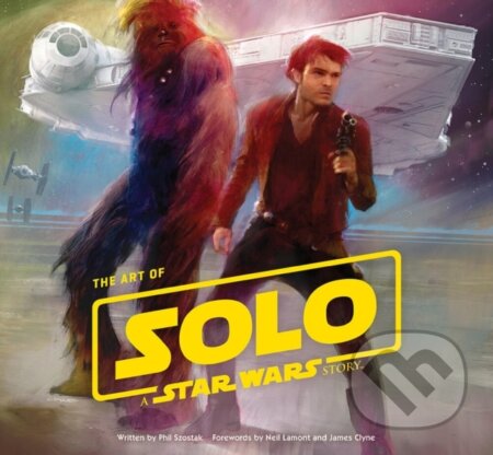 Kniha: The Art of Solo (Phil Szostak). ABRAMS, 2018 Kniha: The Art of Solo (Phil Szostak). ABRAMS, 2018