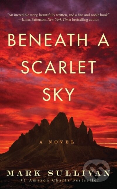 Kniha: Beneath a Scarlet Sky (Mark Sullivan). Lake Union Publishing, 2018 Kniha: Beneath a Scarlet Sky (Mark Sullivan). Lake Union Publishing, 2018