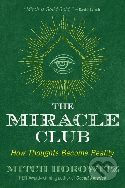 Kniha: The Miracle Club (Mitch Horowitz). , 2018 Kniha: The Miracle Club (Mitch Horowitz). , 2018