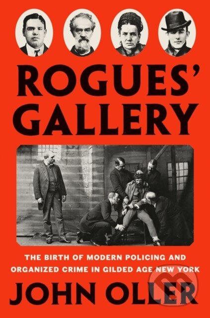 Kniha: Rogues' Gallery (John Oller). , 2021 Kniha: Rogues' Gallery (John Oller). , 2021