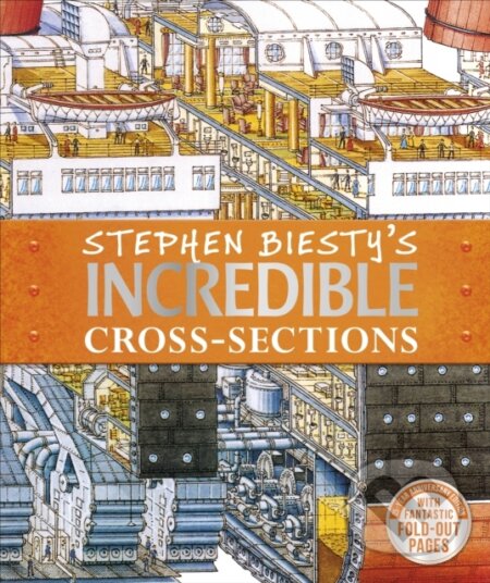 Kniha: Stephen Biesty's Incredible Cross-Sections (Richard Platt). Dorling Kindersley Children, 2019 Kniha: Stephen Biesty's Incredible Cross-Sections (Richard Platt). Dorling Kindersley Children, 2019