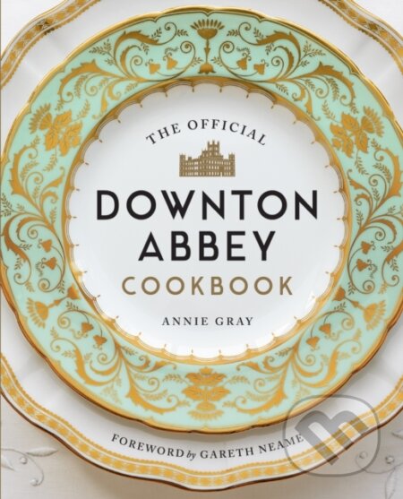 Kniha: The Official Downton Abbey Cookbook (Annie Gray). White Lion, 2019 Kniha: The Official Downton Abbey Cookbook (Annie Gray). White Lion, 2019
