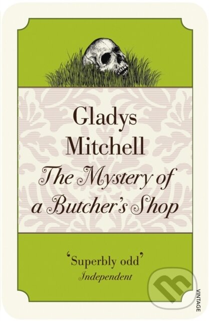 Kniha: The Mystery of a Butcher's Shop (Gladys Mitchell). Vintage, 2017 Kniha: The Mystery of a Butcher's Shop (Gladys Mitchell). Vintage, 2017