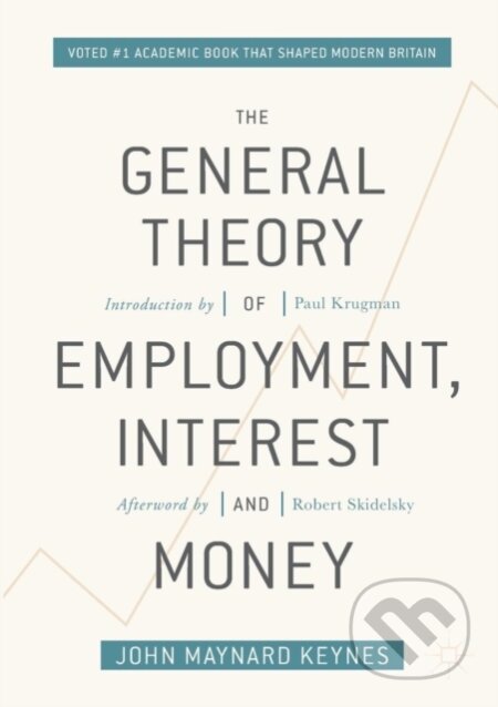 Kniha: The General Theory of Employment, Interest, and Money (John Maynard Keynes). , 2018 Kniha: The General Theory of Employment, Interest, and Money (John Maynard Keynes). , 2018