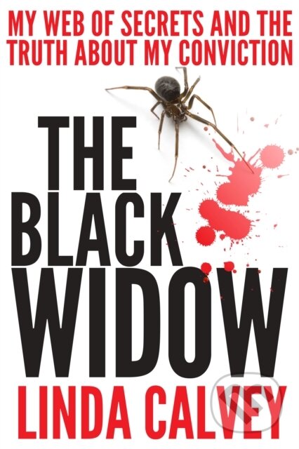 Kniha: The Black Widow (Linda Calvey). Mirror Books, 2019 Kniha: The Black Widow (Linda Calvey). Mirror Books, 2019