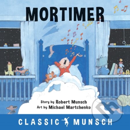 Kniha: Mortimer (Robert Munsch). Annick, 2018 Kniha: Mortimer (Robert Munsch). Annick, 2018
