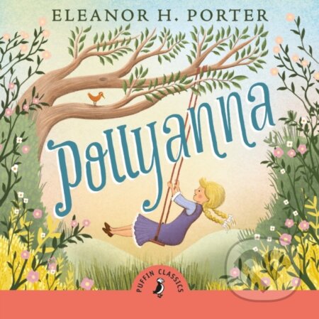 Kniha: Pollyanna (Eleanor H. Porter). Puffin Books, 2020 Kniha: Pollyanna (Eleanor H. Porter). Puffin Books, 2020