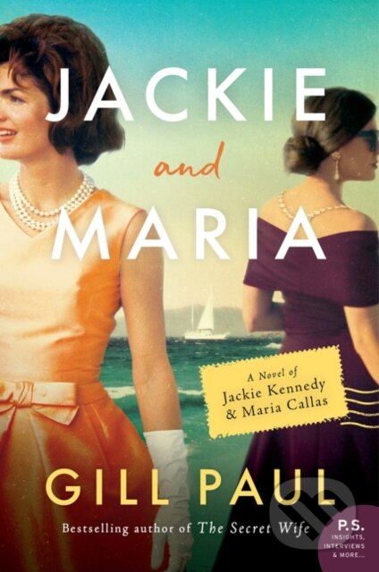 Kniha: Jackie and Maria (Gill Paul). , 2020 Kniha: Jackie and Maria (Gill Paul). , 2020