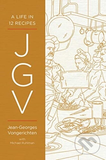Kniha: JGV (Jean-Georges Vongerichten). WW Norton & Co, 2019 Kniha: JGV (Jean-Georges Vongerichten). WW Norton & Co, 2019