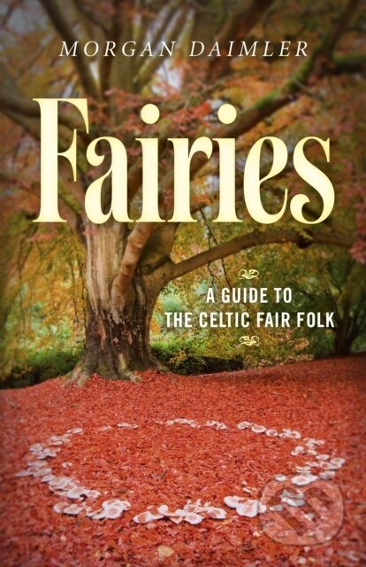 Kniha: Fairies (Morgan Daimler). , 2017 Kniha: Fairies (Morgan Daimler). , 2017