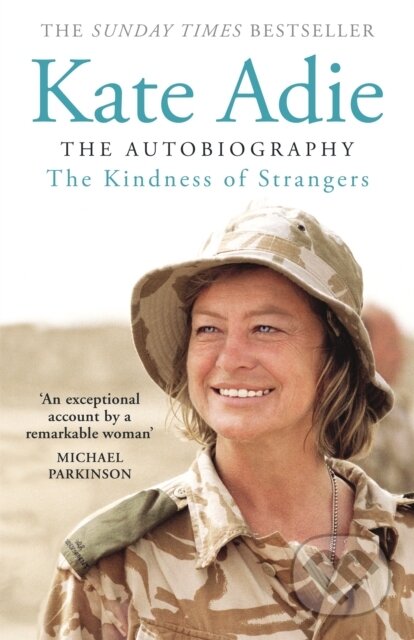Kniha: The Kindness of Strangers (Kate Adie). Hodder Paperback, 2019 Kniha: The Kindness of Strangers (Kate Adie). Hodder Paperback, 2019