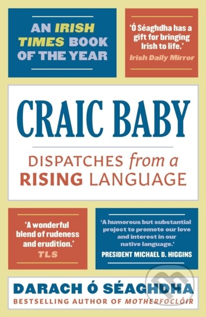 Kniha: Craic Baby (Darach O'Seaghdha). Apollo, 2019 Kniha: Craic Baby (Darach O'Seaghdha). Apollo, 2019