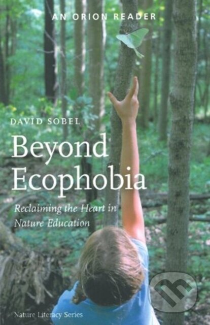 Kniha: Beyond Ecophobia (David Sobel). , 2019 Kniha: Beyond Ecophobia (David Sobel). , 2019