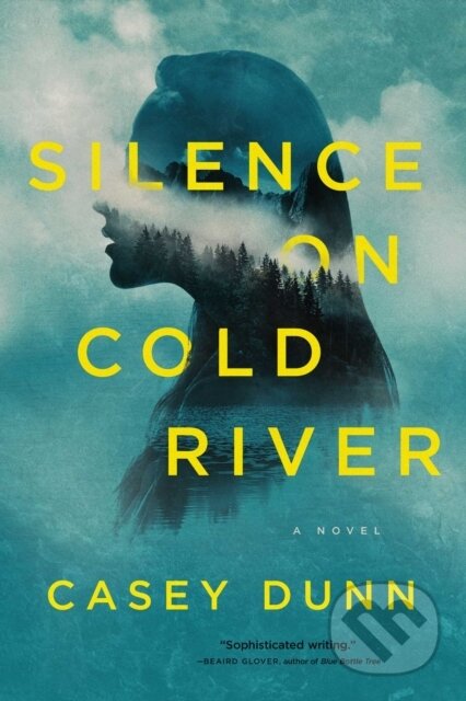 Kniha: Silence on Cold River (Casey Dunn). , 2020 Kniha: Silence on Cold River (Casey Dunn). , 2020