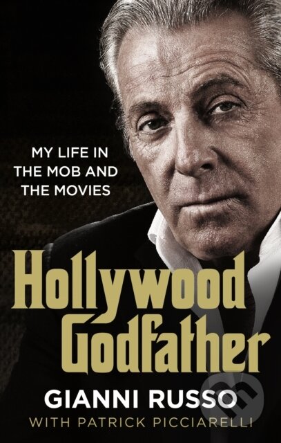Kniha: Hollywood Godfather (Gianni Russo). John Blake, 2019 Kniha: Hollywood Godfather (Gianni Russo). John Blake, 2019