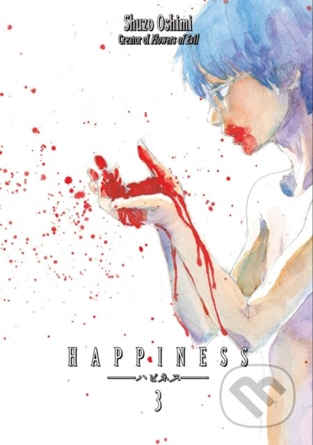 Kniha: Happiness 3 (Shuzo Oshimi). Kodansha Comics, 2017 Kniha: Happiness 3 (Shuzo Oshimi). Kodansha Comics, 2017