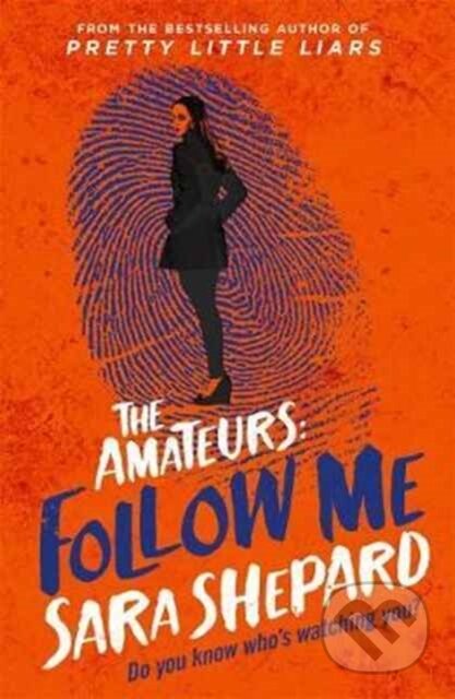 Kniha: Follow Me (Sara Shepard). Hot Key, 2017 Kniha: Follow Me (Sara Shepard). Hot Key, 2017