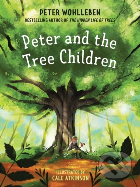 Kniha: Peter and the Tree Children (Peter Wohlleben). , 2020 Kniha: Peter and the Tree Children (Peter Wohlleben). , 2020