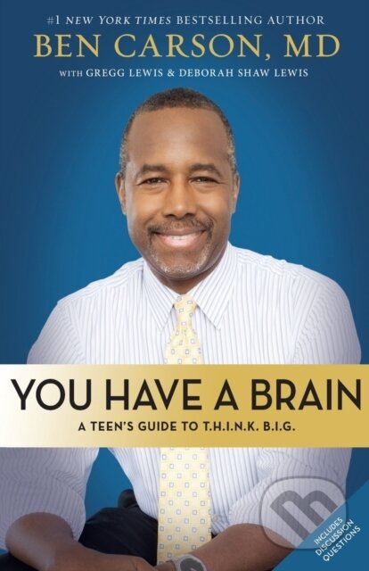 Kniha: You Have a Brain (M.D. a Ben Carson). Zonderkidz, 2017 Kniha: You Have a Brain (M.D. a Ben Carson). Zonderkidz, 2017