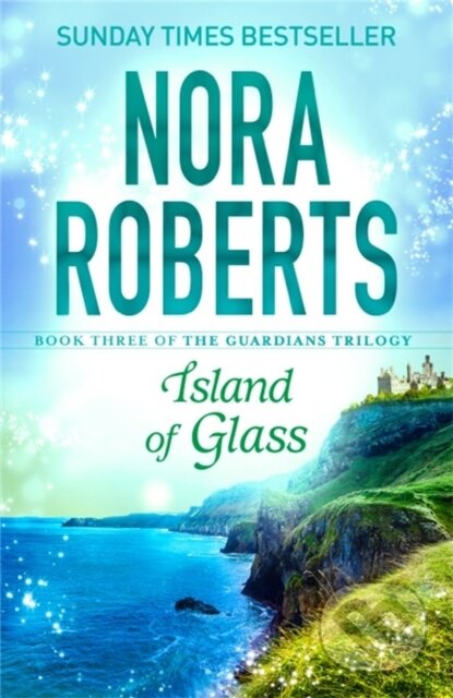 Kniha: Island of Glass (Nora Roberts). Piatkus, 2018 Kniha: Island of Glass (Nora Roberts). Piatkus, 2018