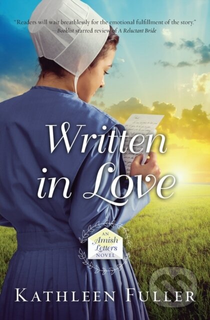 Kniha: Written in Love (Kathleen Fuller). Thomas Nelson Publishers, 2017 Kniha: Written in Love (Kathleen Fuller). Thomas Nelson Publishers, 2017