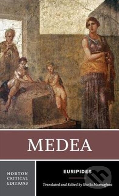 Kniha: Medea (Euripides). WW Norton & Co, 2018 Kniha: Medea (Euripides). WW Norton & Co, 2018