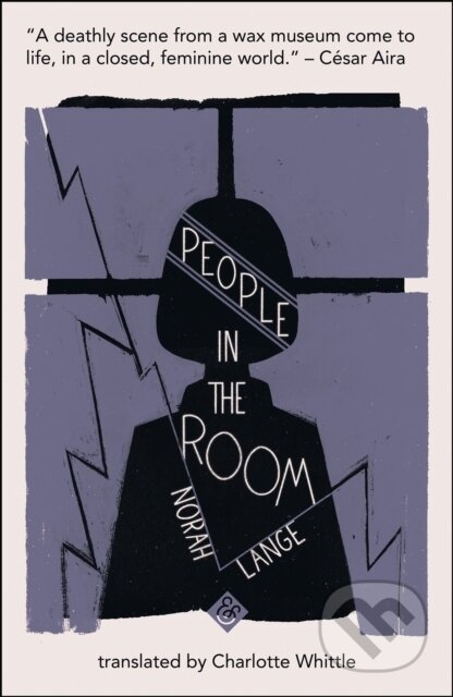 Kniha: People in the Room (Norah Lange). And Other Stories, 2018 Kniha: People in the Room (Norah Lange). And Other Stories, 2018