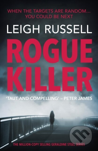Kniha: Rogue Killer (Leigh Russell). No Exit Press, 2019 Kniha: Rogue Killer (Leigh Russell). No Exit Press, 2019