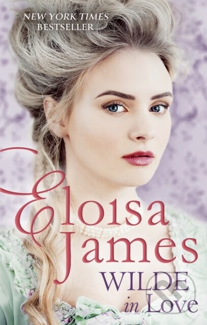Kniha: Wilde in Love (Eloisa James). Piatkus, 2017 Kniha: Wilde in Love (Eloisa James). Piatkus, 2017