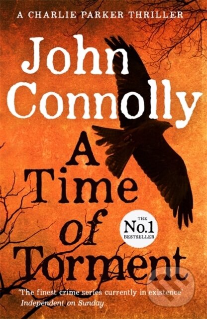 Kniha: A Time of Torment (John Connolly). Hodder Paperback, 2017 Kniha: A Time of Torment (John Connolly). Hodder Paperback, 2017